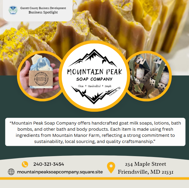 Todays Business Spotlight 📣 is on Mountain Peak Soap Company! 
Visit them at https://mountainpeaksoapcompany.square.site/ or Mountain Peak Soap Company 
Follow us to see more daily Garrett County Business Spotlights!
If you are interested in having your business featured contact Connor Norman at cnorman@garrettcountymd.gov. #businessdevelopment #garrettcountymd